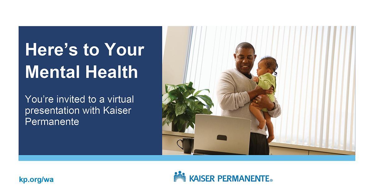 Kaiser Permanente webinar on well-being and mental health August 25 at 12 pm