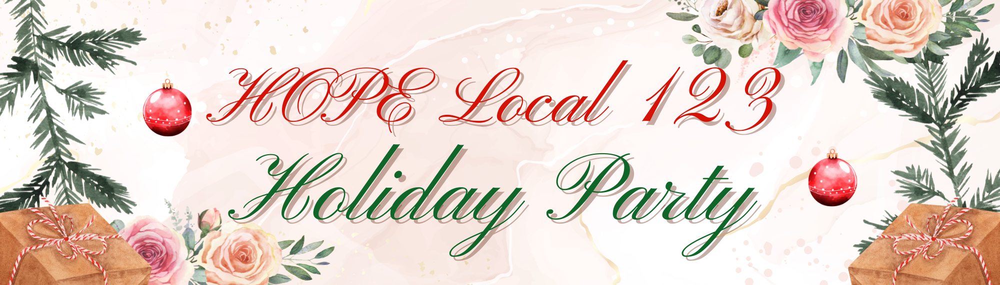 HOPE Local 123 Annual Holiday Party!